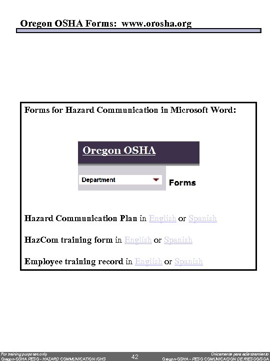Oregon OSHA Forms: www. orosha. org Forms for Hazard Communication in Microsoft Word: Hazard