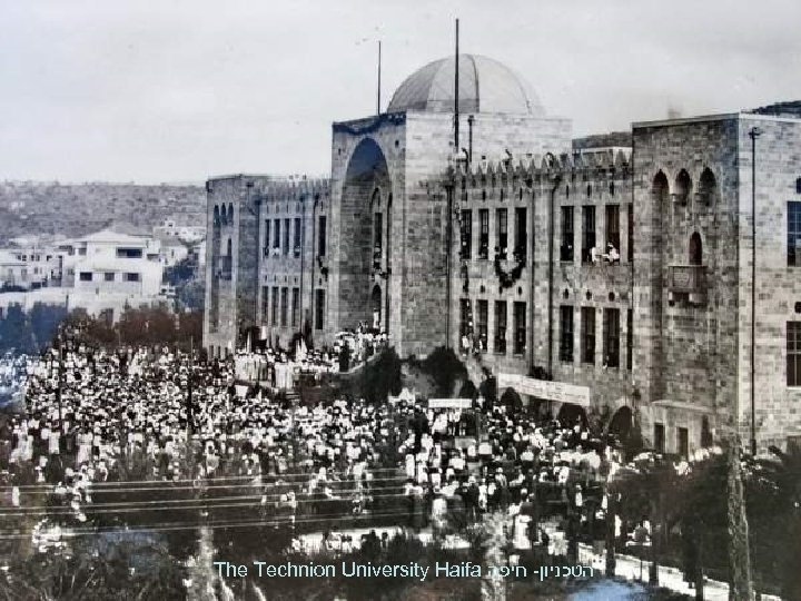 The Technion University Haifa הטכניון- חיפה 