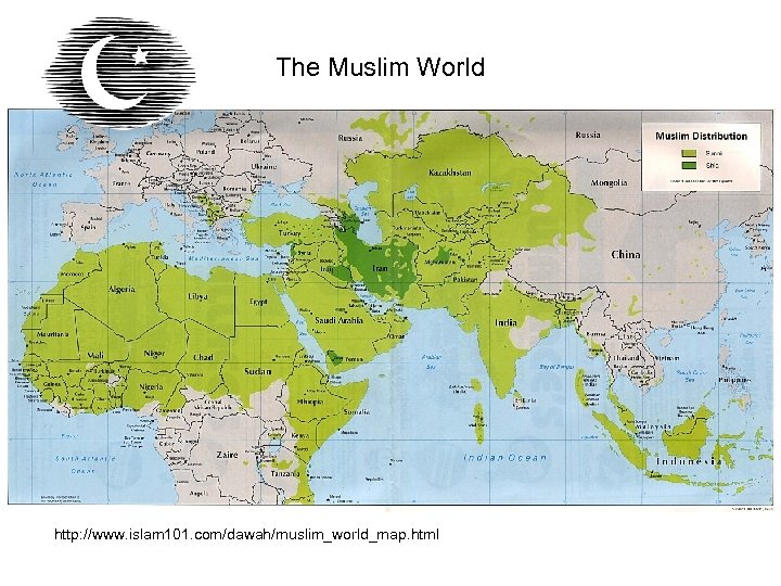 The Muslim World http: //www. islam 101. com/dawah/muslim_world_map. html 