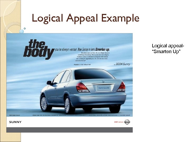 Logical Appeal Example Logical appeal“Smarten Up” 