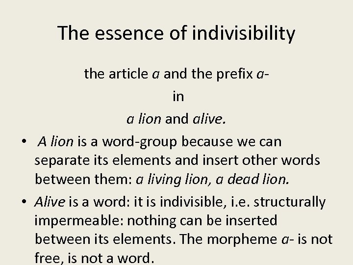 The essence of indivisibility the article a and the prefix a in a lion