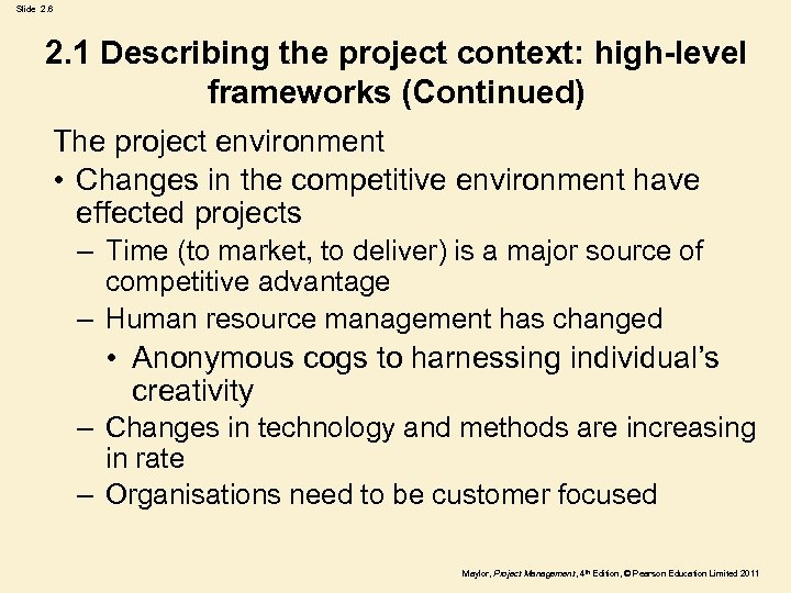 Slide 2. 6 2. 1 Describing the project context: high-level frameworks (Continued) The project