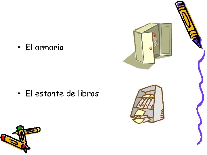  • El armario • El estante de libros 