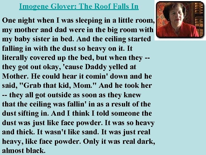 Imogene Glover: The Roof Falls In One night when I was sleeping in a