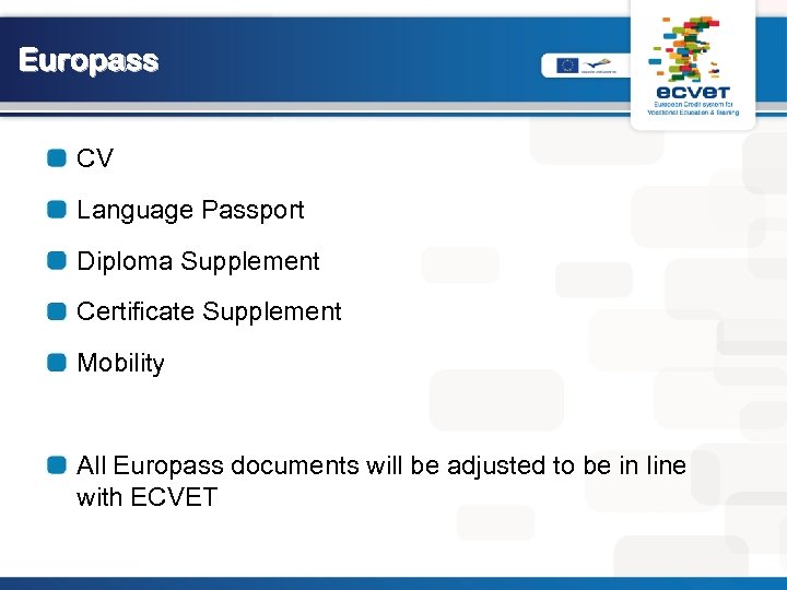 Europass CV Language Passport Diploma Supplement Certificate Supplement Mobility All Europass documents will be