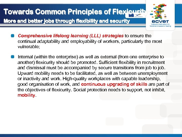 Towards Common Principles of Flexicurity: More and better jobs through flexibility and security Comprehensive