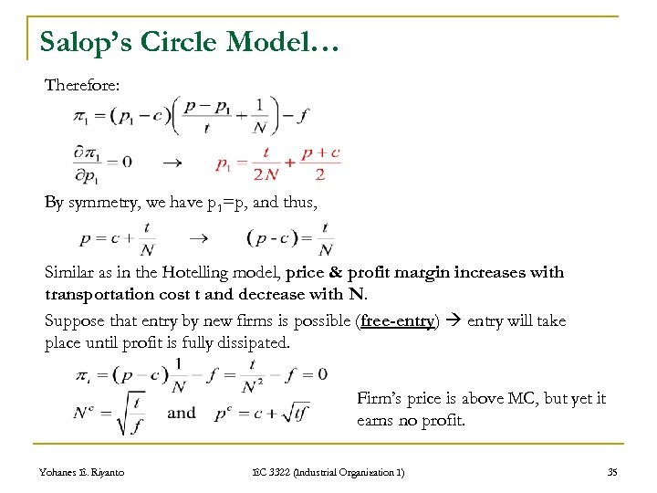 Salop’s Circle Model… Therefore: By symmetry, we have p 1=p, and thus, Similar as