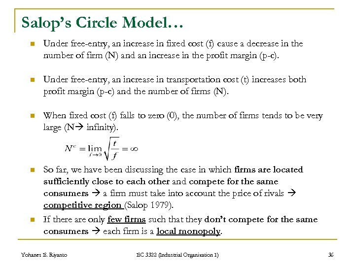 Salop’s Circle Model… n Under free-entry, an increase in fixed cost (f) cause a