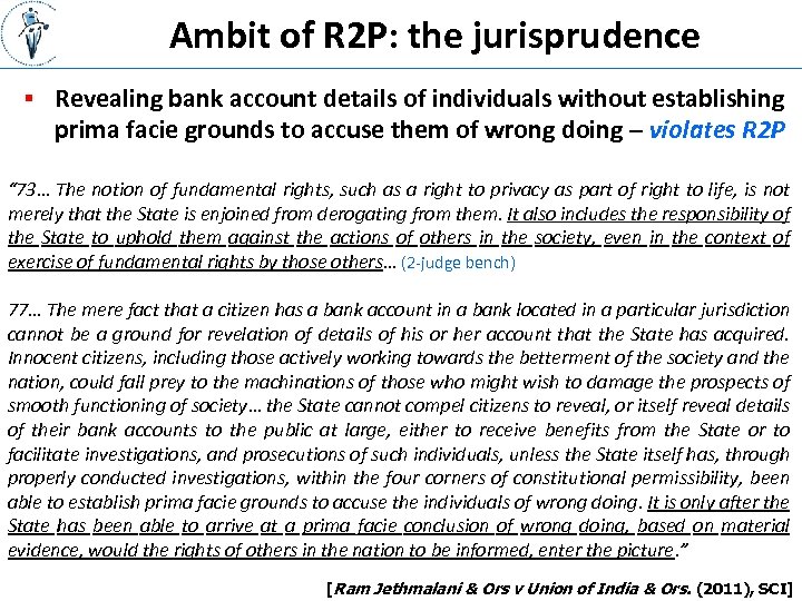 Ambit of R 2 P: the jurisprudence § Revealing bank account details of individuals