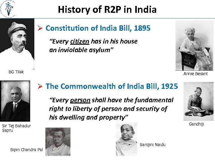 History of R 2 P in India Ø Constitution of India Bill, 1895 “Every