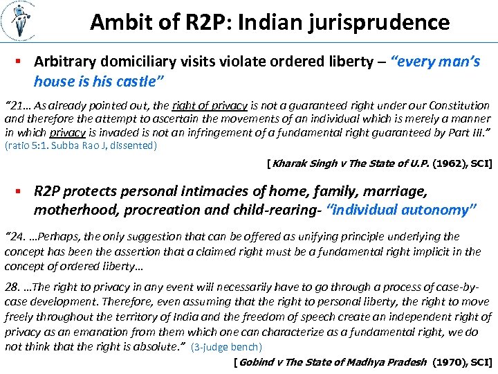 Ambit of R 2 P: Indian jurisprudence § Arbitrary domiciliary visits violate ordered liberty