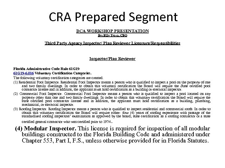CRA Prepared Segment DCA WORKSHOP PRESENTATION By; Billy Tyson, CBO Third Party Agency Inspector/