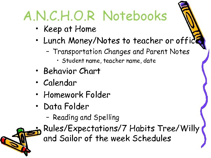 A. N. C. H. O. R Notebooks • Keep at Home • Lunch Money/Notes