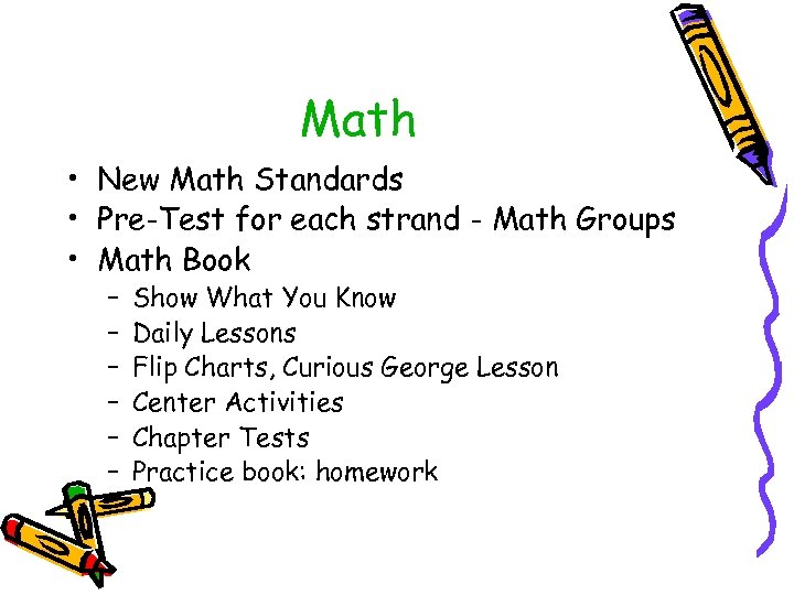 Math • New Math Standards • Pre-Test for each strand - Math Groups •