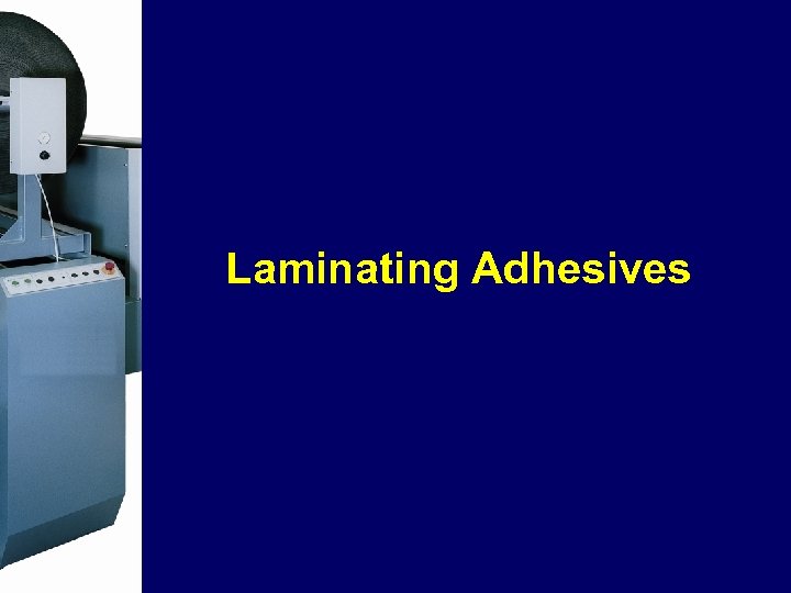 Laminating Adhesives 