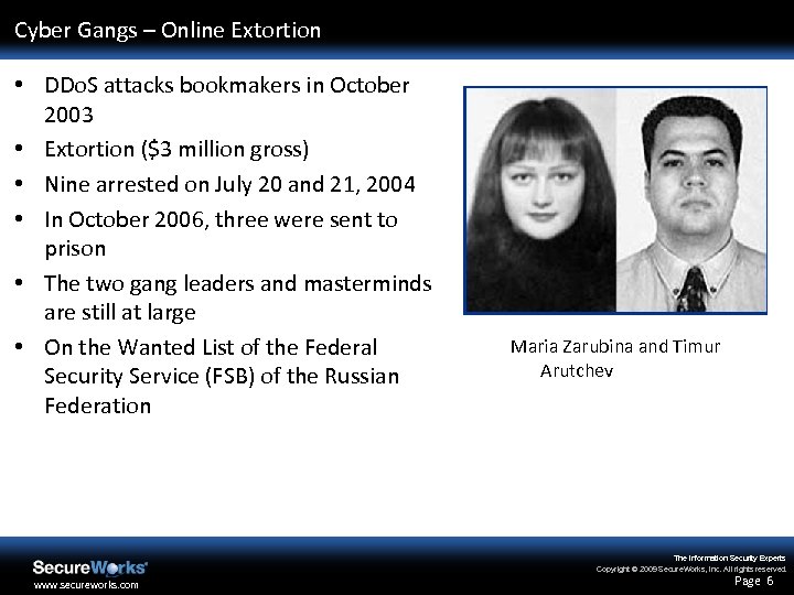 Cyber Gangs – Online Extortion • DDo. S attacks bookmakers in October 2003 •