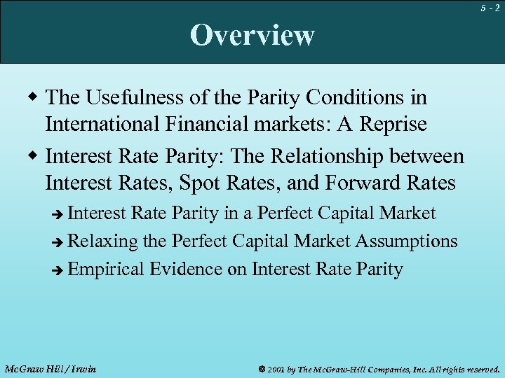 5 -2 Overview w The Usefulness of the Parity Conditions in International Financial markets: