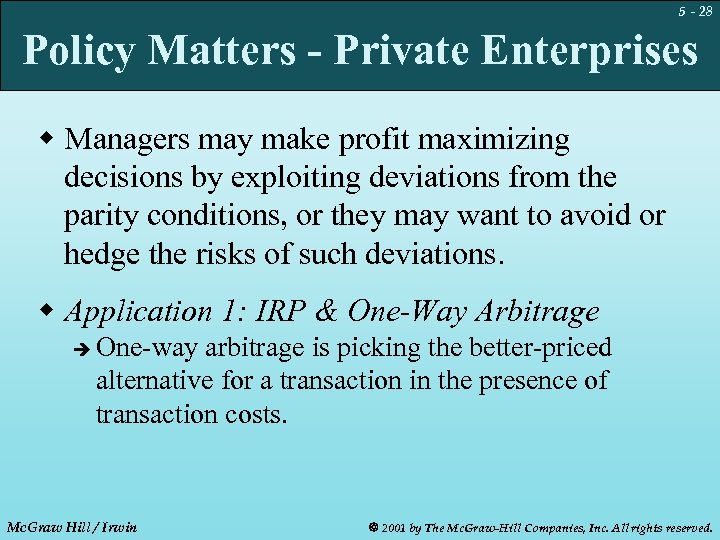 5 - 28 Policy Matters - Private Enterprises w Managers may make profit maximizing