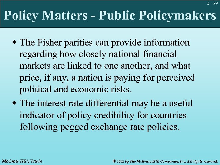 5 - 33 Policy Matters - Public Policymakers w The Fisher parities can provide