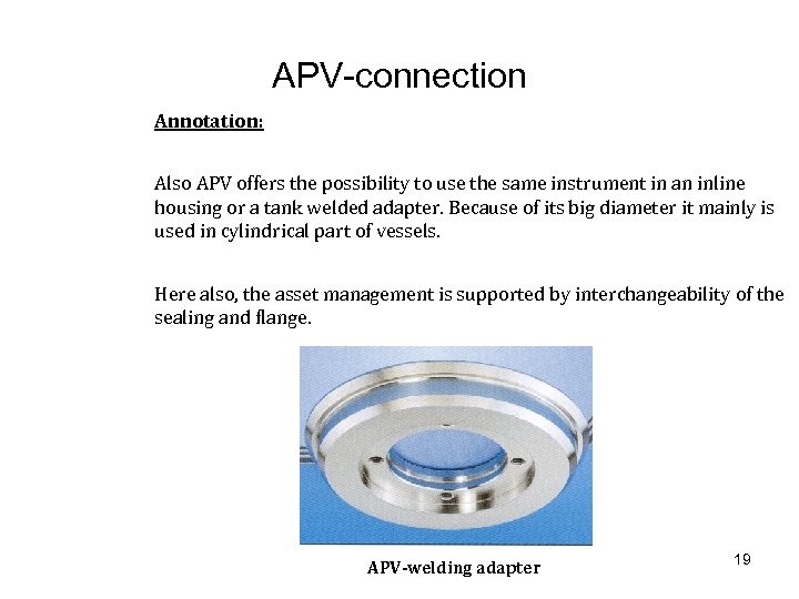 APV-connection Annotation: Also APV offers the possibility to use the same instrument in an