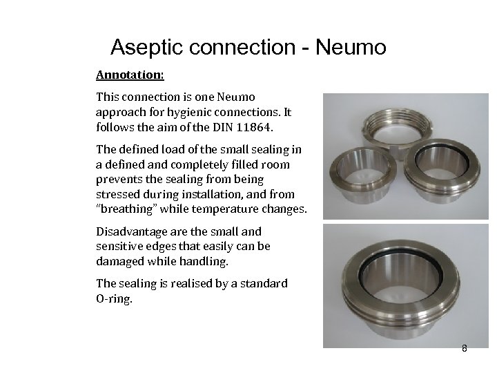 Aseptic connection - Neumo Annotation: This connection is one Neumo approach for hygienic connections.