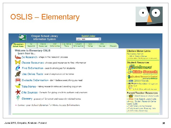 OSLIS – Elementary June 2010, Empatic, Krakow - Poland 36 