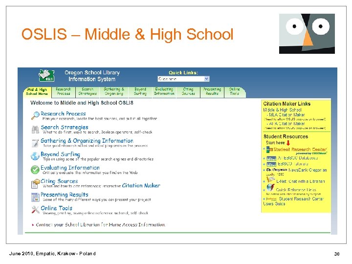 OSLIS – Middle & High School June 2010, Empatic, Krakow - Poland 38 