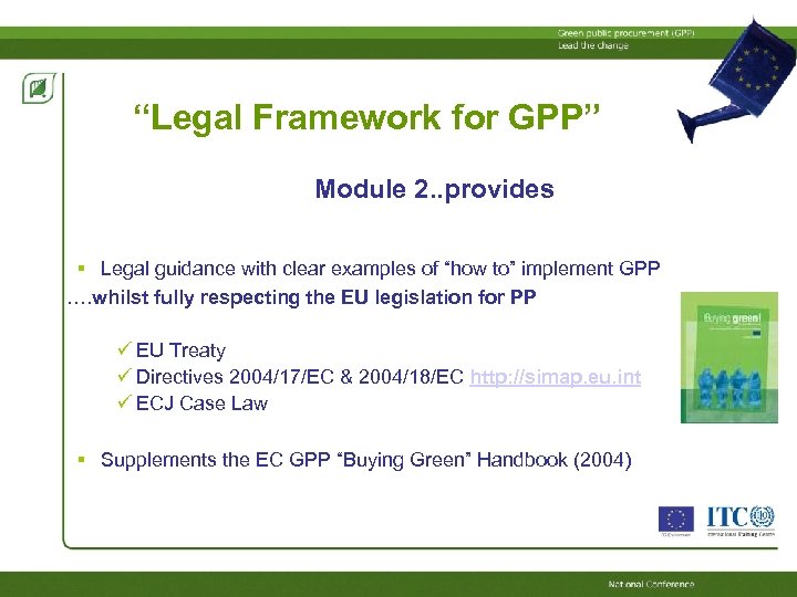 “Legal Framework for GPP” Module 2. . provides Legal guidance with clear examples of