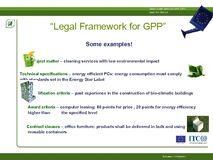 “Legal Framework for GPP” Some examples! Subject matter – cleaning services with low environmental