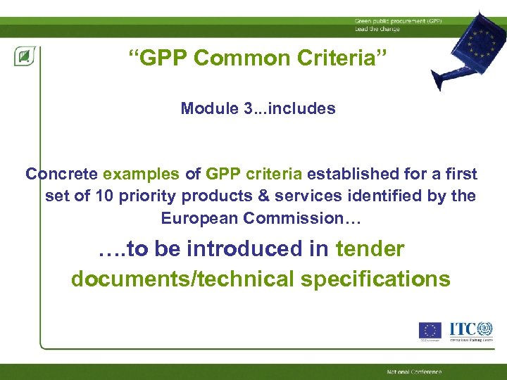 “GPP Common Criteria” Module 3. . . includes Concrete examples of GPP criteria established