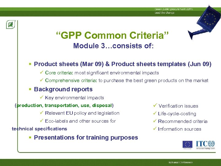 “GPP Common Criteria” Module 3…consists of: Product sheets (Mar 09) & Product sheets templates