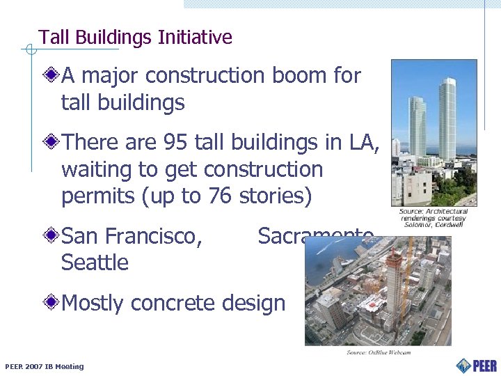 Tall Buildings Initiative A major construction boom for tall buildings There are 95 tall