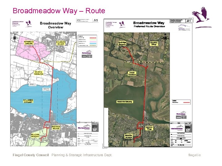 Broadmeadow Way – Route Fingal County Council Planning & Strategic Infrastructure Dept. fingal. ie