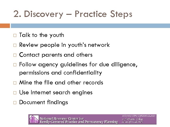 2. Discovery – Practice Steps Talk to the youth Review people in youth’s network