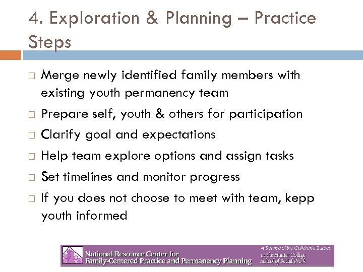4. Exploration & Planning – Practice Steps Merge newly identified family members with existing