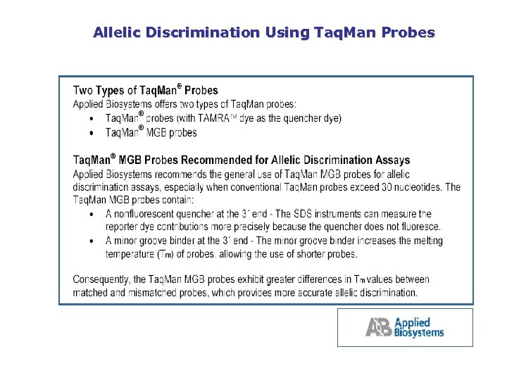 Allelic Discrimination Using Taq. Man Probes 