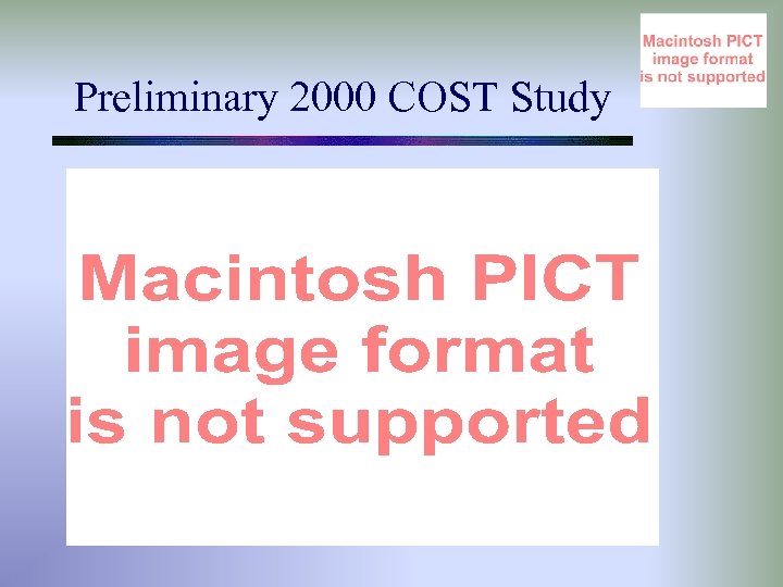 Preliminary 2000 COST Study 