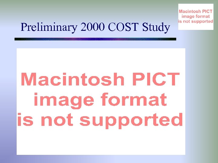 Preliminary 2000 COST Study 