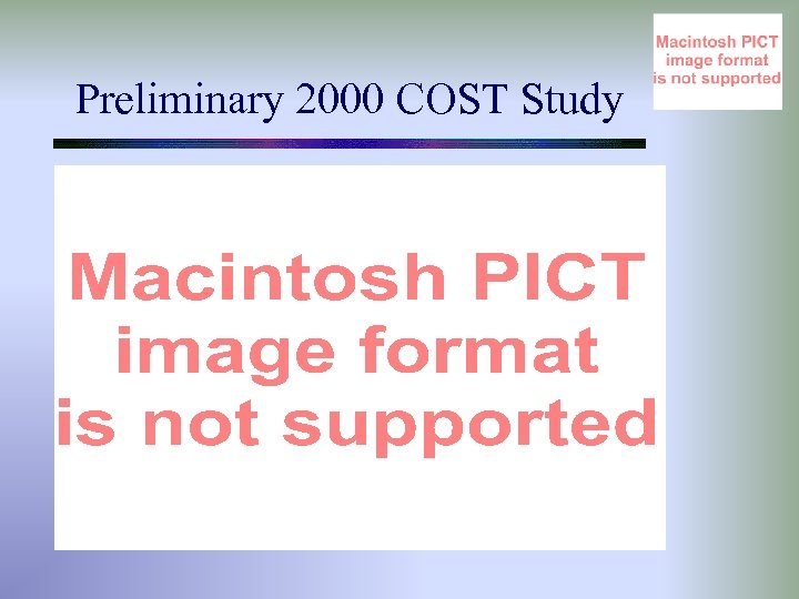 Preliminary 2000 COST Study 