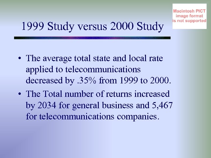 1999 Study versus 2000 Study • The average total state and local rate applied