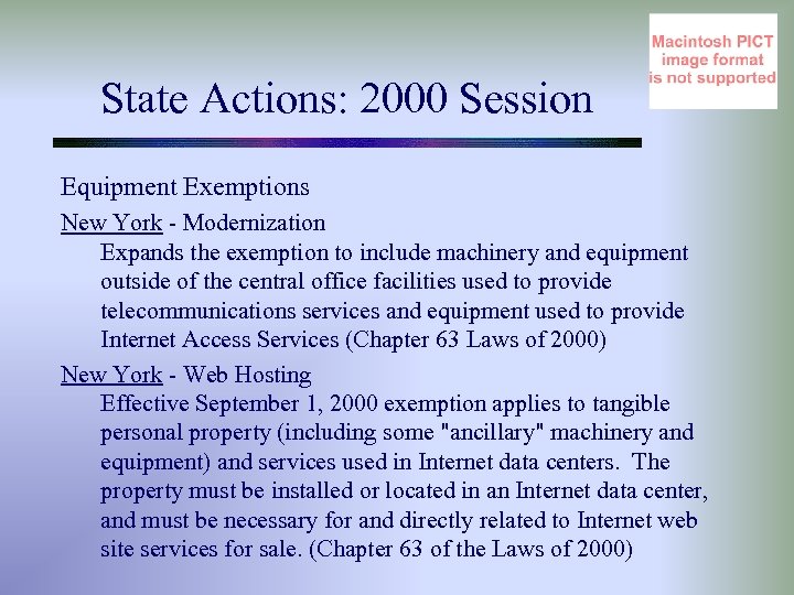 State Actions: 2000 Session Equipment Exemptions New York - Modernization Expands the exemption to