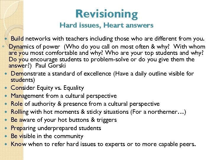 Revisioning Hard issues, Heart answers Build networks with teachers including those who are different