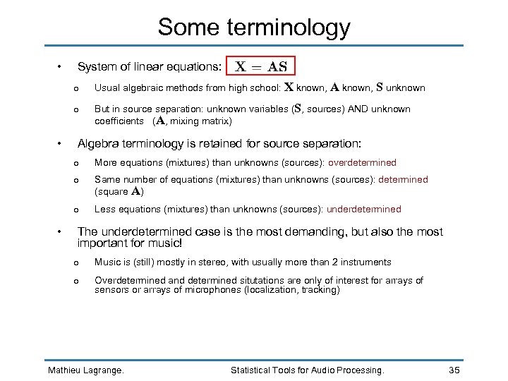 Some terminology • System of linear equations: o o • Usual algebraic methods from