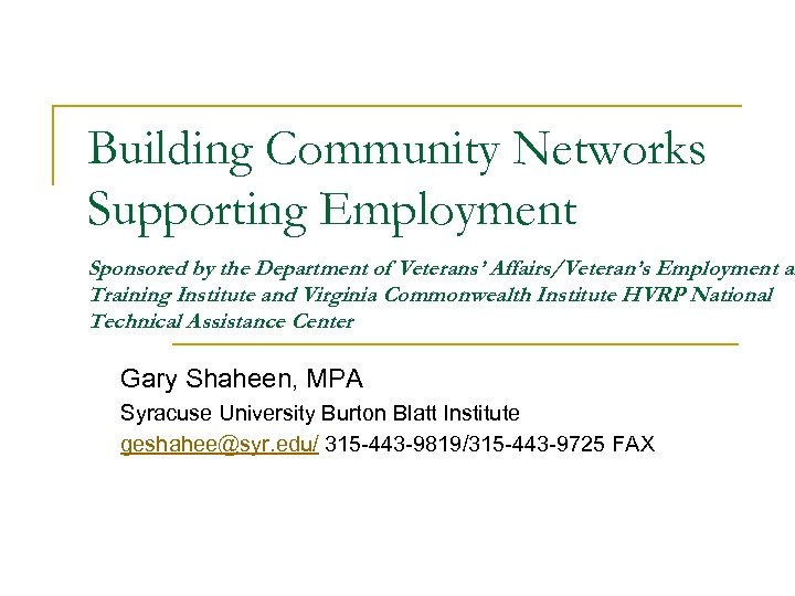 Building Community Networks Supporting Employment Sponsored by the Department of Veterans’ Affairs/Veteran’s Employment an