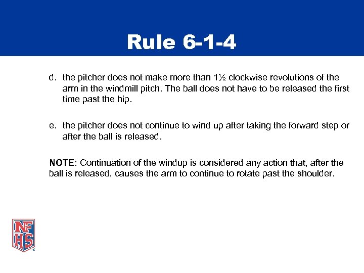 Rule 6 -1 -4 d. the pitcher does not make more than 1½ clockwise