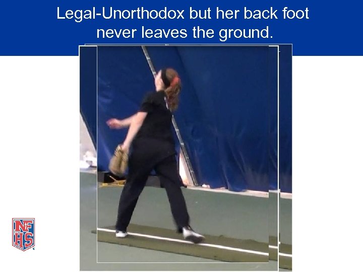 Legal-Unorthodox but her back foot never leaves the ground. 