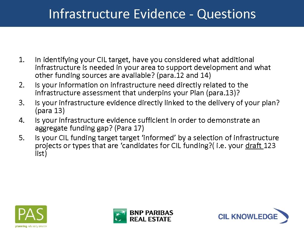 Infrastructure Evidence - Questions 1. 2. 3. 4. 5. In identifying your CIL target,