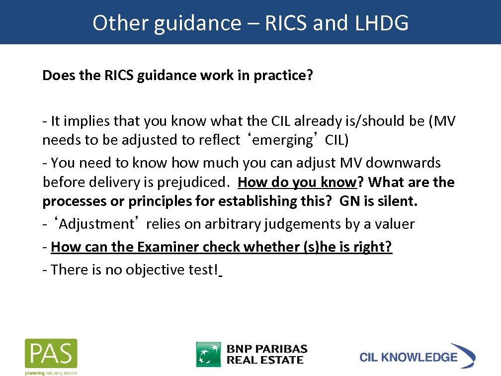 Other guidance – RICS and LHDG Does the RICS guidance work in practice? -