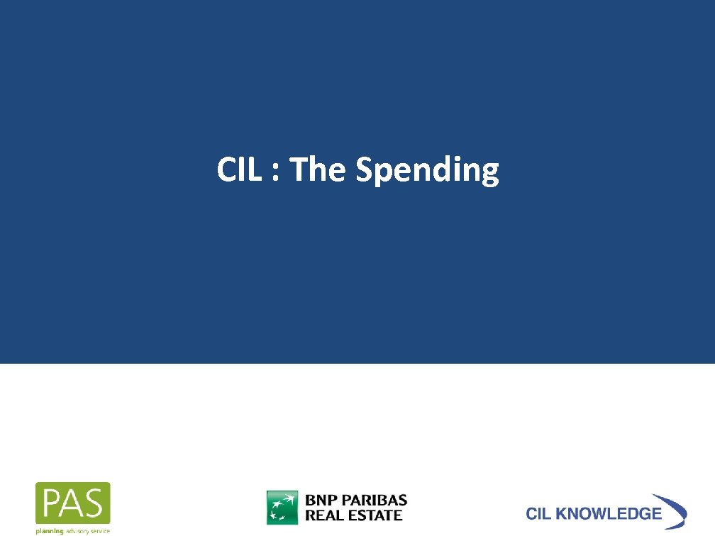 CIL : The Spending 