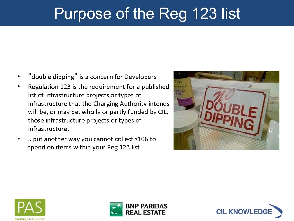 Purpose of the Reg 123 list • • • “double dipping” is a concern